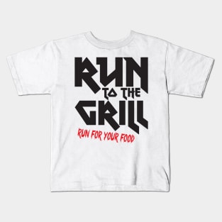 Run to the grill Kids T-Shirt